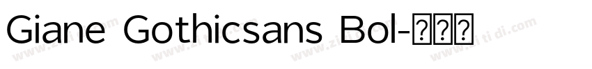 Giane Gothicsans Bol字体转换